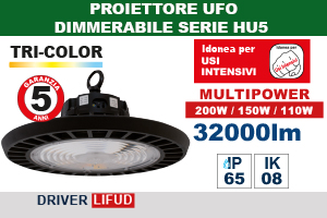 PROIETTORE UFO IP65 A LED Serie HU5, Dimmerabile, 200W/150W/110W, 60°/90°/105°, 3000K/4000K/6000K